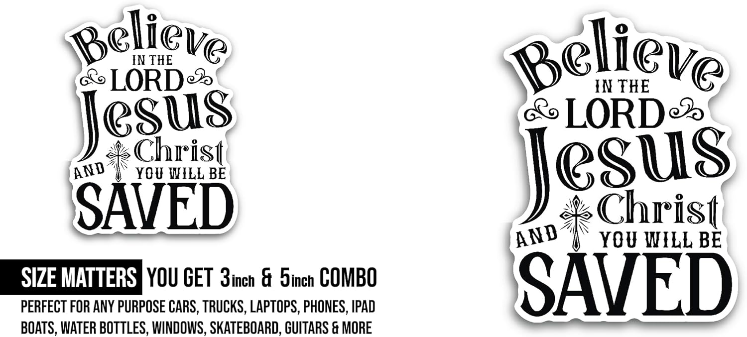 2 (Pieces) 3" and 5" Believe in The Lord Sticker, Waterproof Vinyl Decals for Many Purpose Like Cars, Trucks, Laptops, Phones, Windows and More