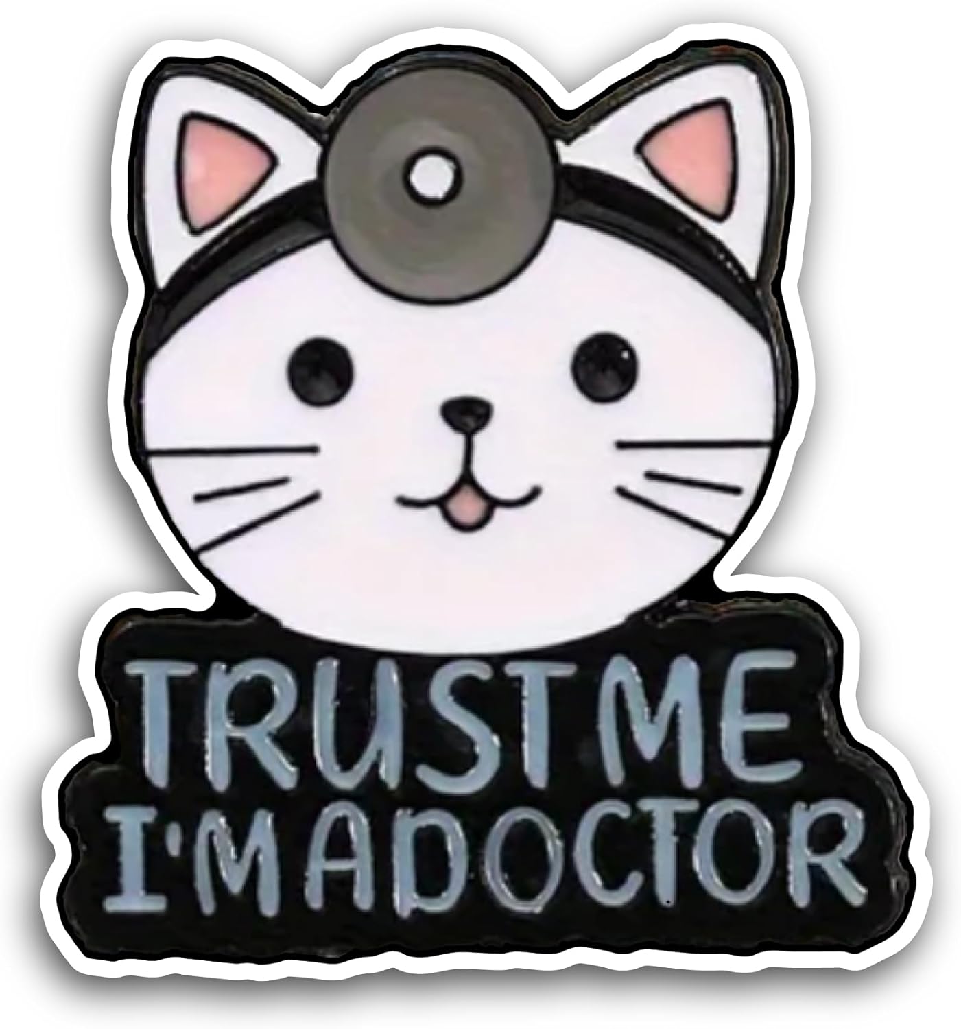 2 (Pieces) 3" and 5" Trust Me I Am A Doctor Sticker, Waterproof Vinyl Decals for Many Purpose Like Cars, Trucks, Laptops, Phones, Windows and More