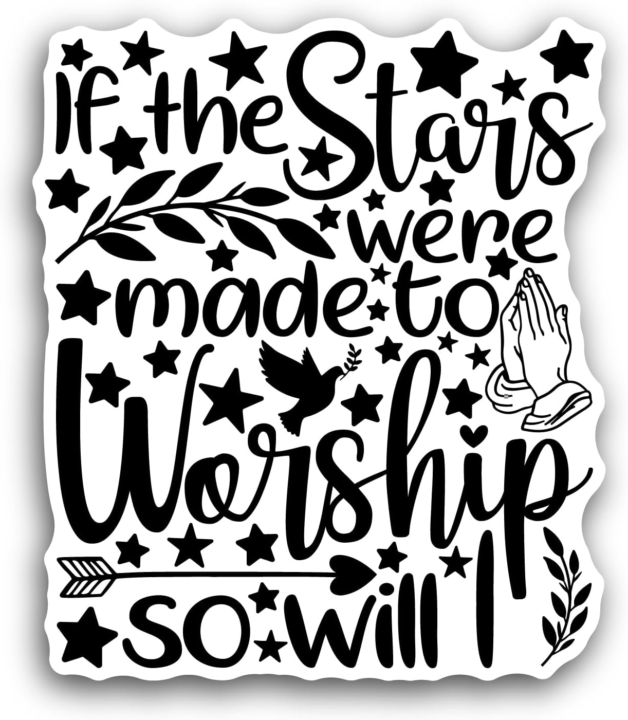 2 (Pieces) 3" and 5" If The Stars were Made to Worship Sticker, Waterproof Vinyl Decals for Many Purpose Like Cars, Trucks, Laptops, Phones, Windows and More