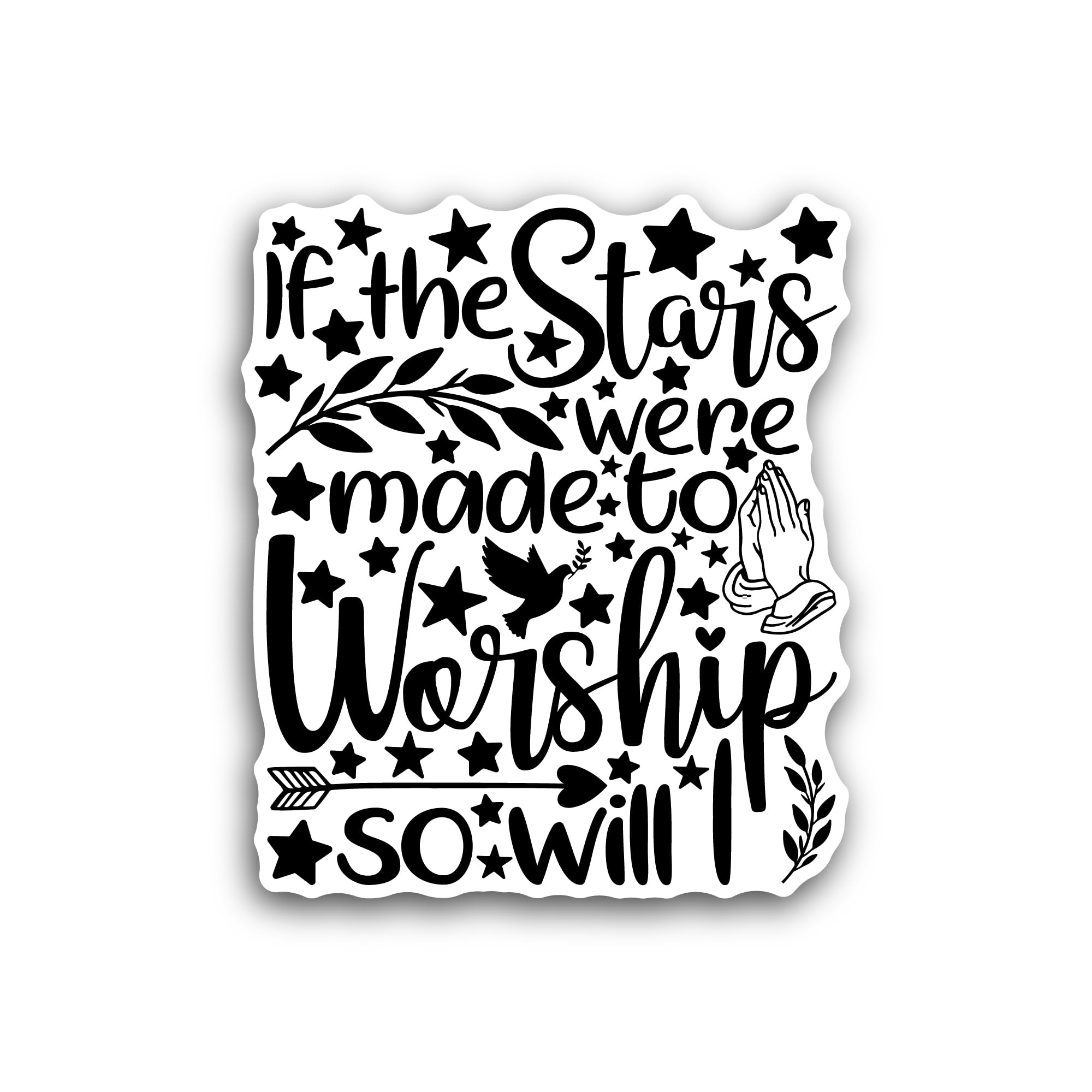 2 (Pieces) 3" and 5" If The Stars were Made to Worship Sticker, Waterproof Vinyl Decals for Many Pur