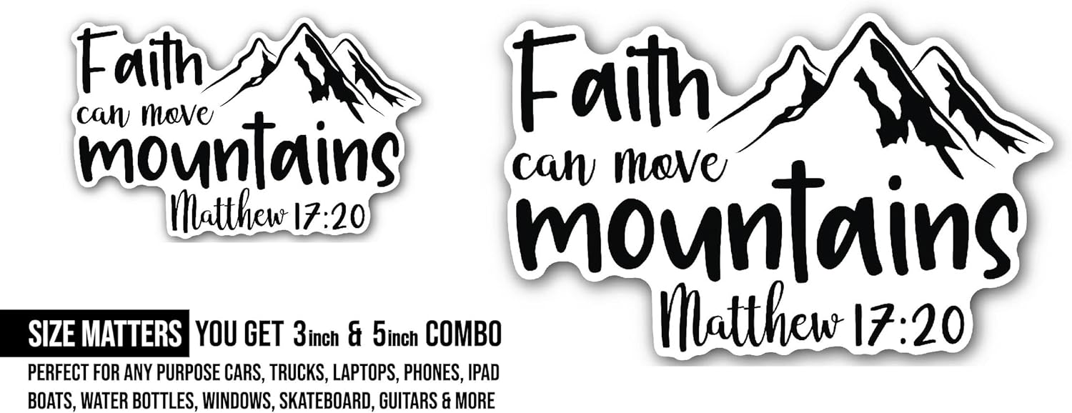 2 (Pieces) 3" and 5" Faith Can Move Mountains Black Text Sticker, Waterproof Vinyl Decals for Many Purpose Like Cars, Trucks, Laptops, Phones, Windows and More