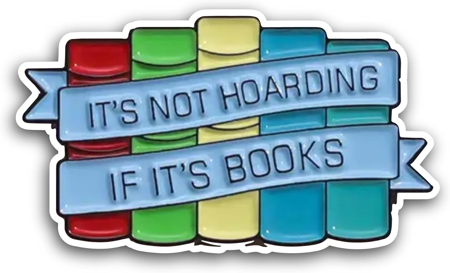2 (Pieces) 3" and 5" It's Not Hoarding If It's Books Sticker, Waterproof Vinyl Decals for Many Purpose Like Cars, Trucks, Laptops, Phones, Windows and More
