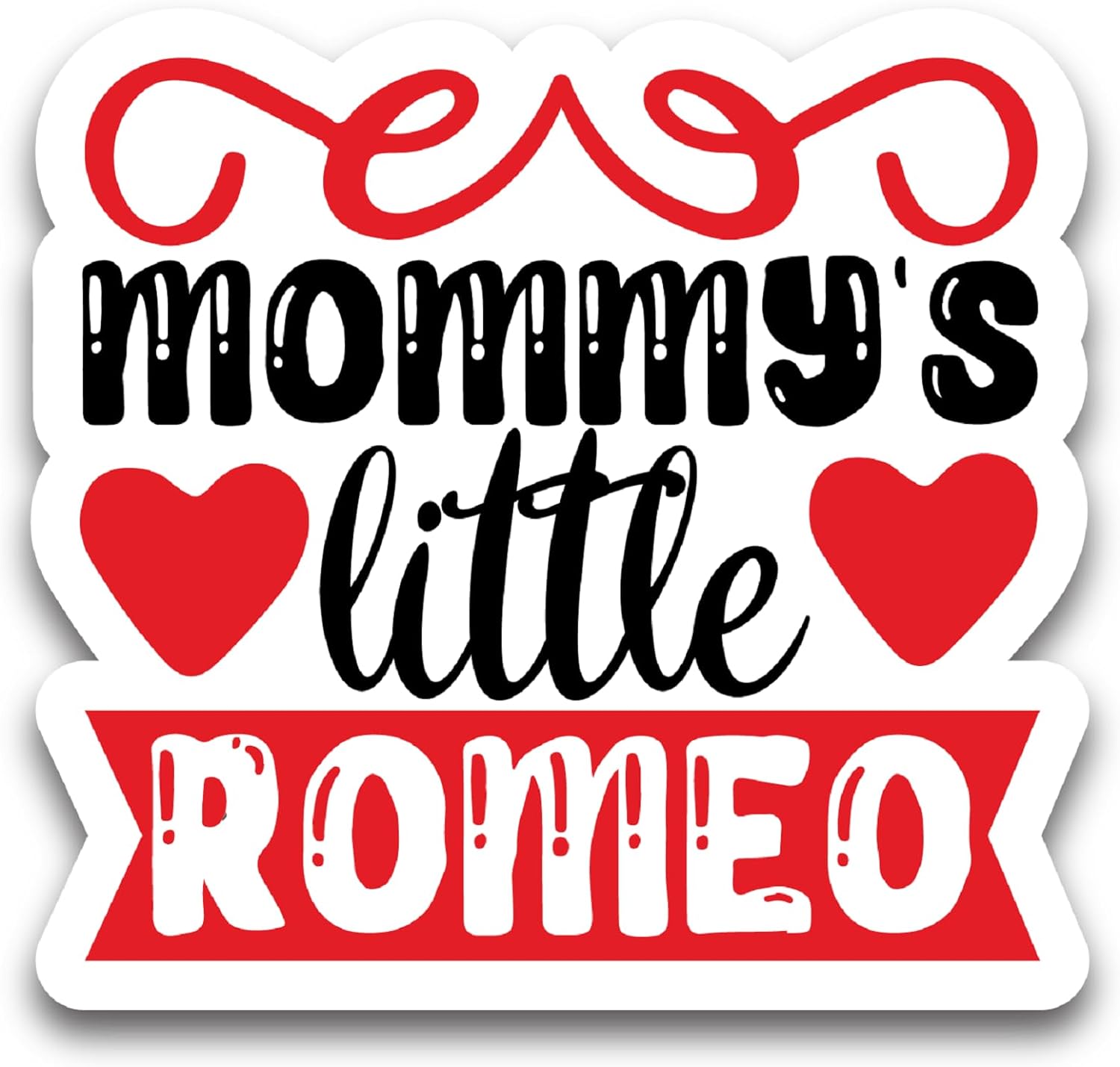 Inspirational Quote Mommys Little Romeo Motivational Sticker Vinyl Decal Motivation Stickers- 5" Vinyl Sticker Waterproof