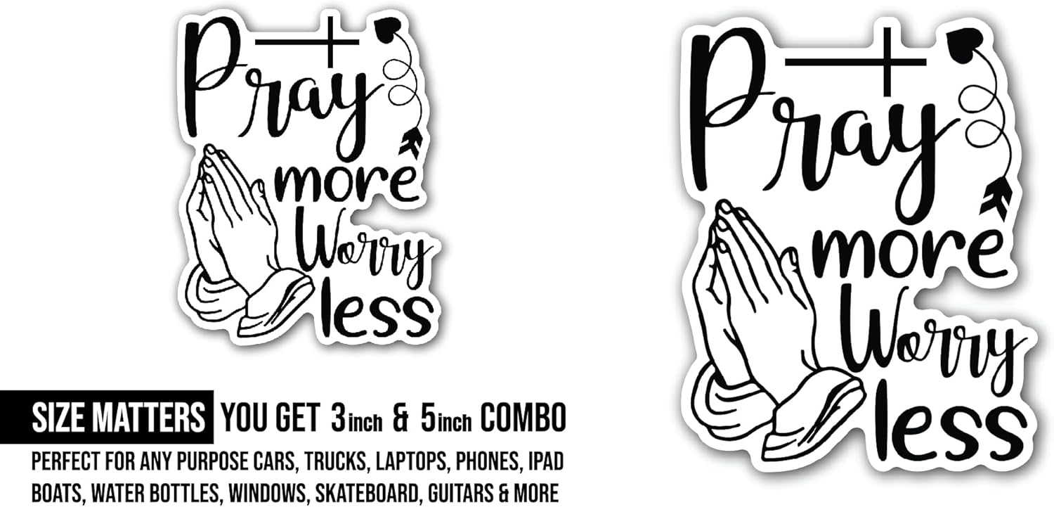 2 (Pieces) 3" and 5" Pray More Sticker, Waterproof Vinyl Decals for Many Purpose Like Cars, Trucks, Laptops, Phones, Windows and More