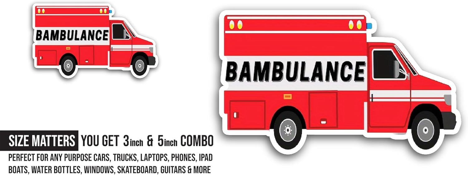 2 (Pieces) 3" and 5" Bambulance Sticker, Waterproof Vinyl Decals for Many Purpose Like Cars, Trucks, Laptops, Phones, Windows and More