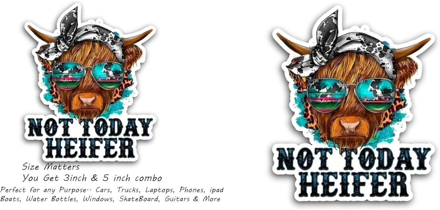 2 (Pieces) 3" and 5" Not Today Heifer Decal Sticker, Waterproof Vinyl Decals for Many Purpose Like Cars, Trucks, Laptops, Phones, Windows and More