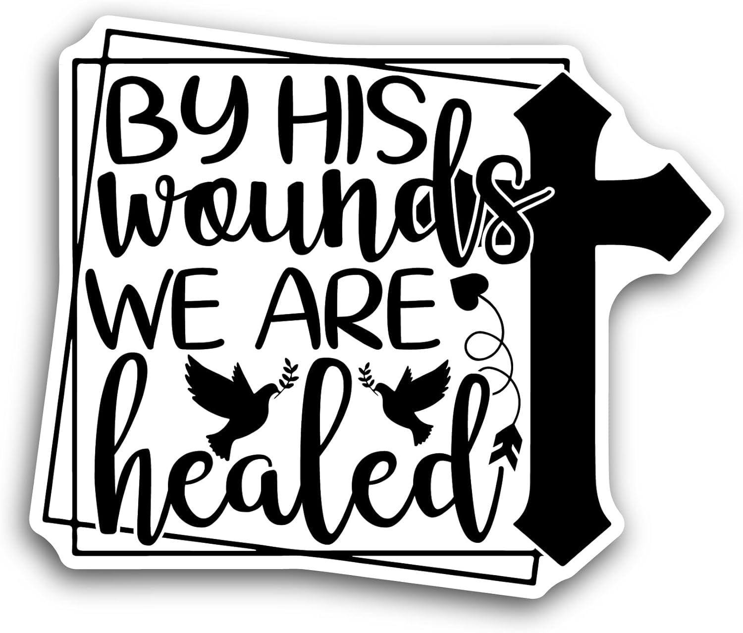 2 (Pieces) 3" and 5" by His Wounds We are Healed TextSticker, Waterproof Vinyl Decals for Many Purpose Like Cars, Trucks, Laptops, Phones, Windows and More