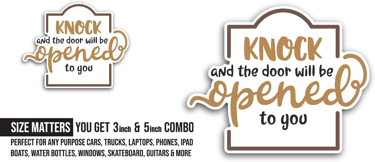 2 (Pieces) 3" and 5" Knock and The Door Will Be Opened to You Sticker, Waterproof Vinyl Decals for Many Purpose Like Cars, Trucks, Laptops, Phones, Windows and More