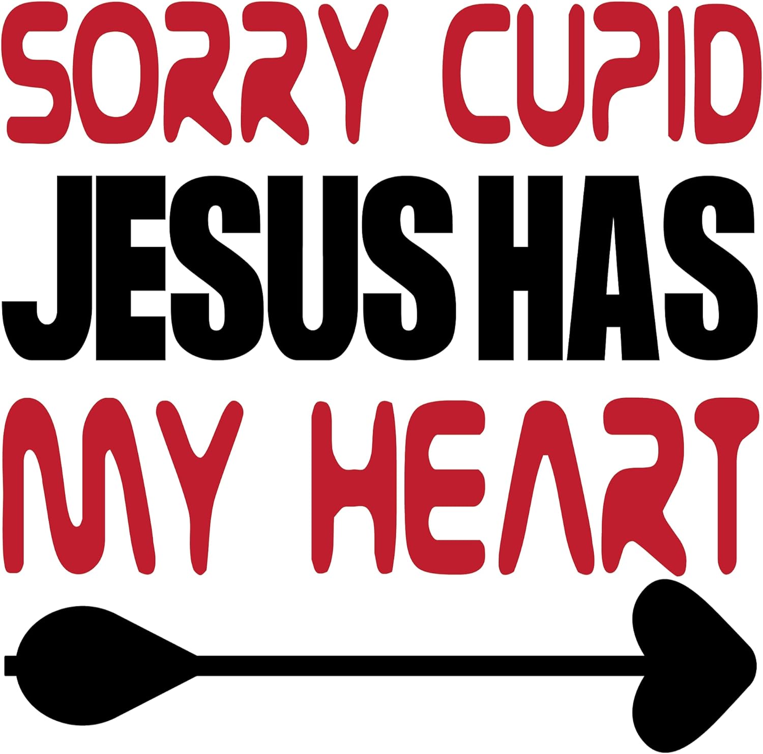 Inspirational Quote Sorry Cupid Jesus Has My Heart Motivational Sticker Vinyl Decal Motivation Stickers- 5" Vinyl Sticker Waterproof
