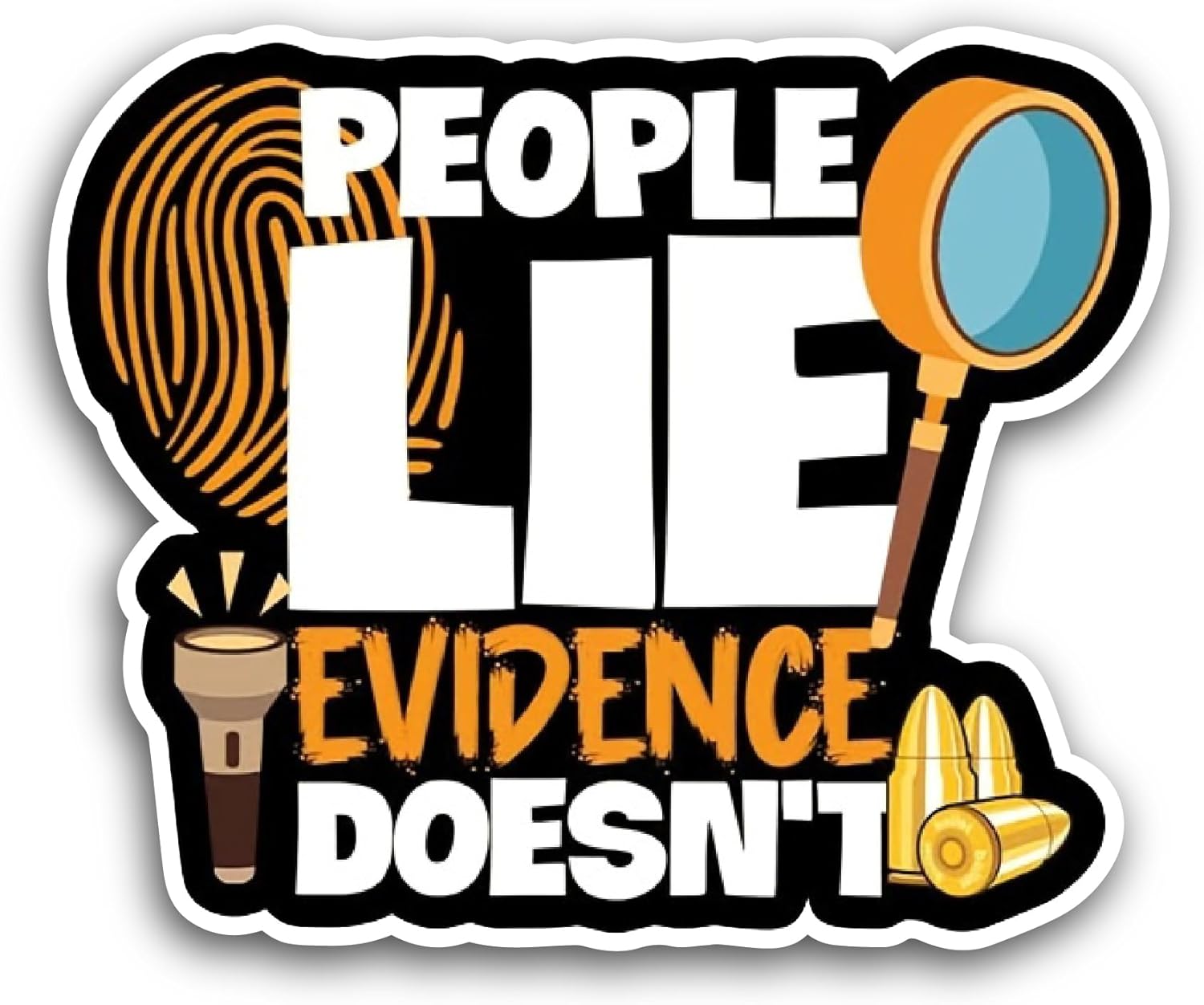 2 (Pieces) 3" and 5" People Lie Evidence Doesn't Sticker, Waterproof Vinyl Decals for Many Purpose Like Cars, Trucks, Laptops, Phones, Windows and More