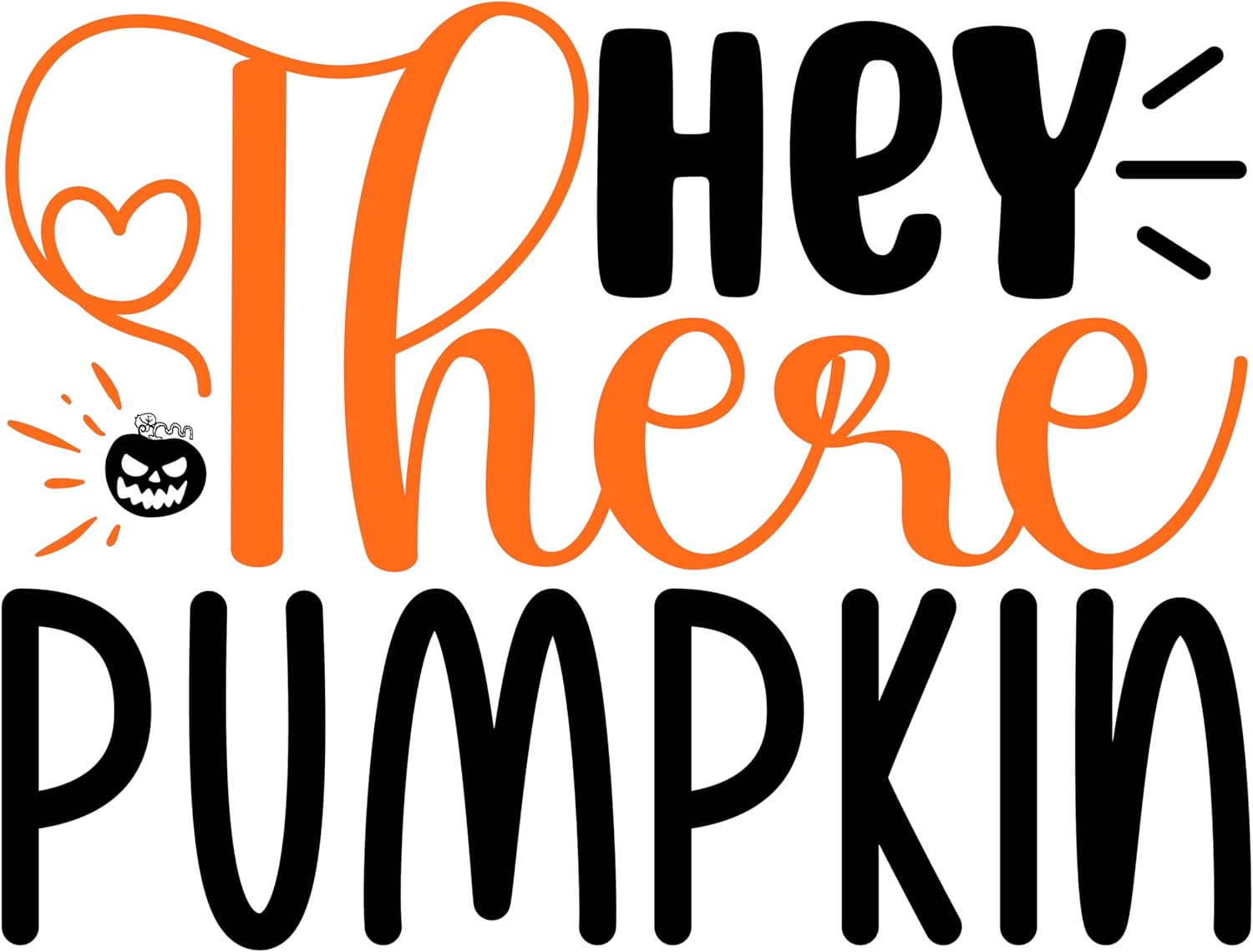 Inspirational Quote Hey There Pumpkin Motivational Sticker Vinyl Decal Motivation Stickers- 5" Vinyl Sticker Waterproof