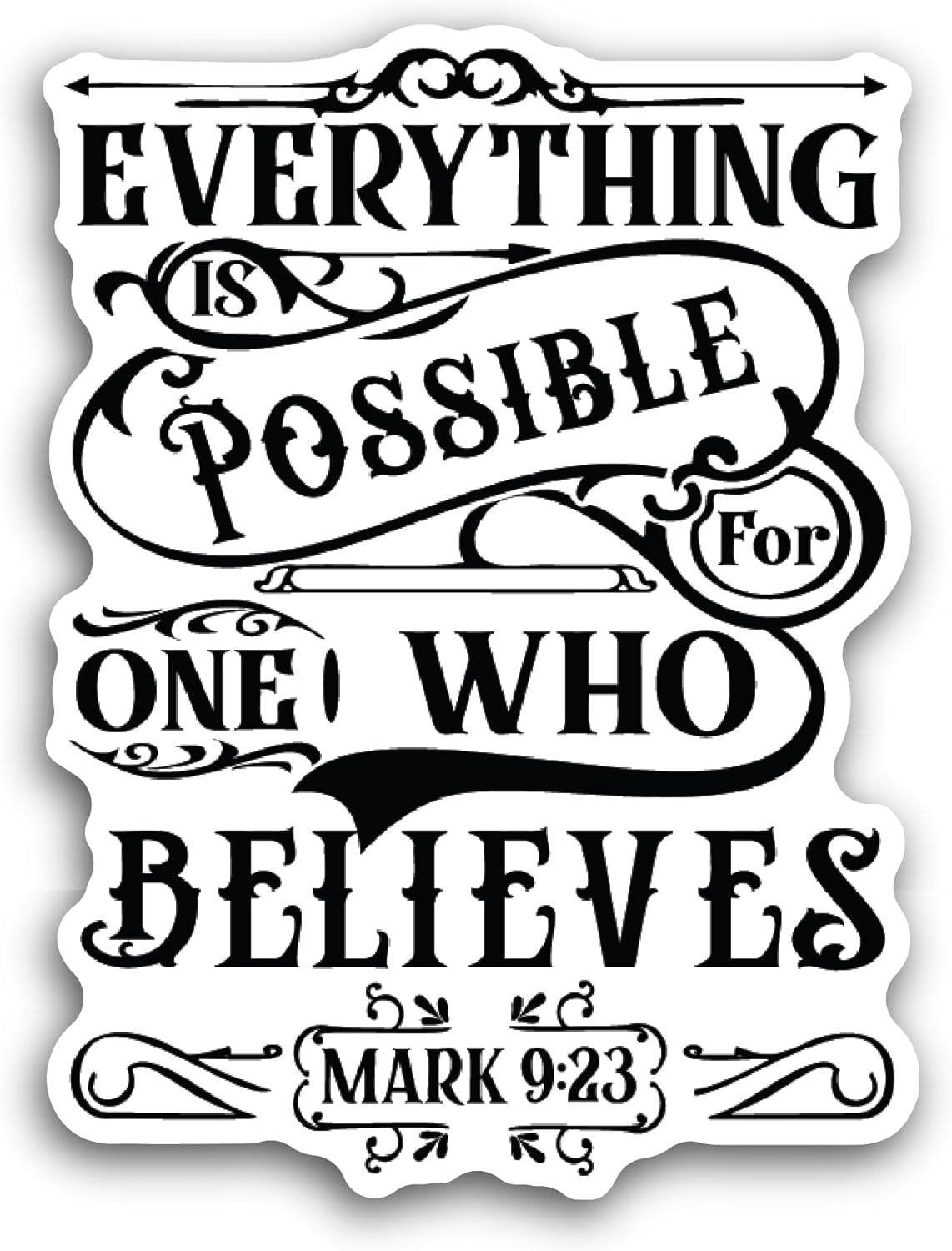 2 (Pieces) 3" and 5" Everything is Possible Sticker, Waterproof Vinyl Decals for Many Purpose Like Cars, Trucks, Laptops, Phones, Windows and More