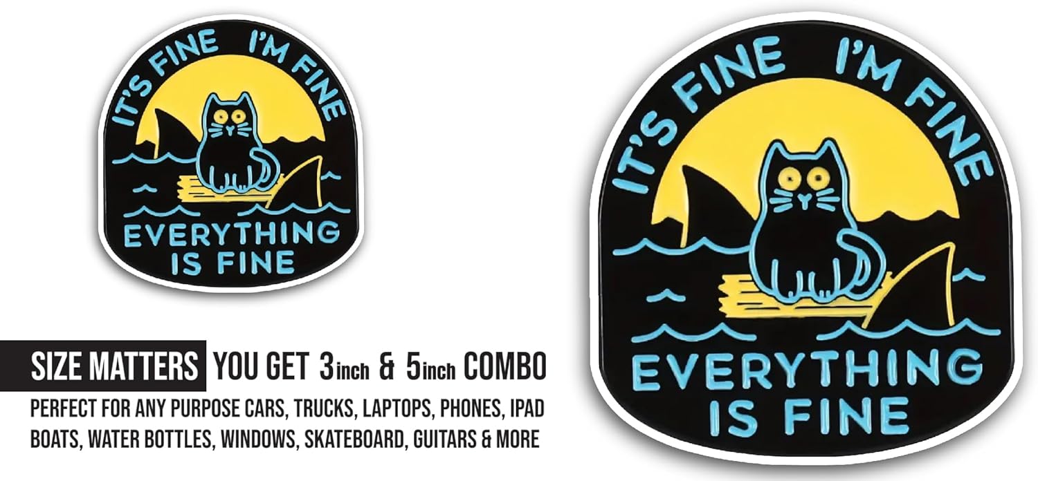 2 (Pieces) 3" and 5" Its Fine Im Fine Sticker, Waterproof Vinyl Decals for Many Purpose Like Cars, Trucks, Laptops, Phones, Windows and More