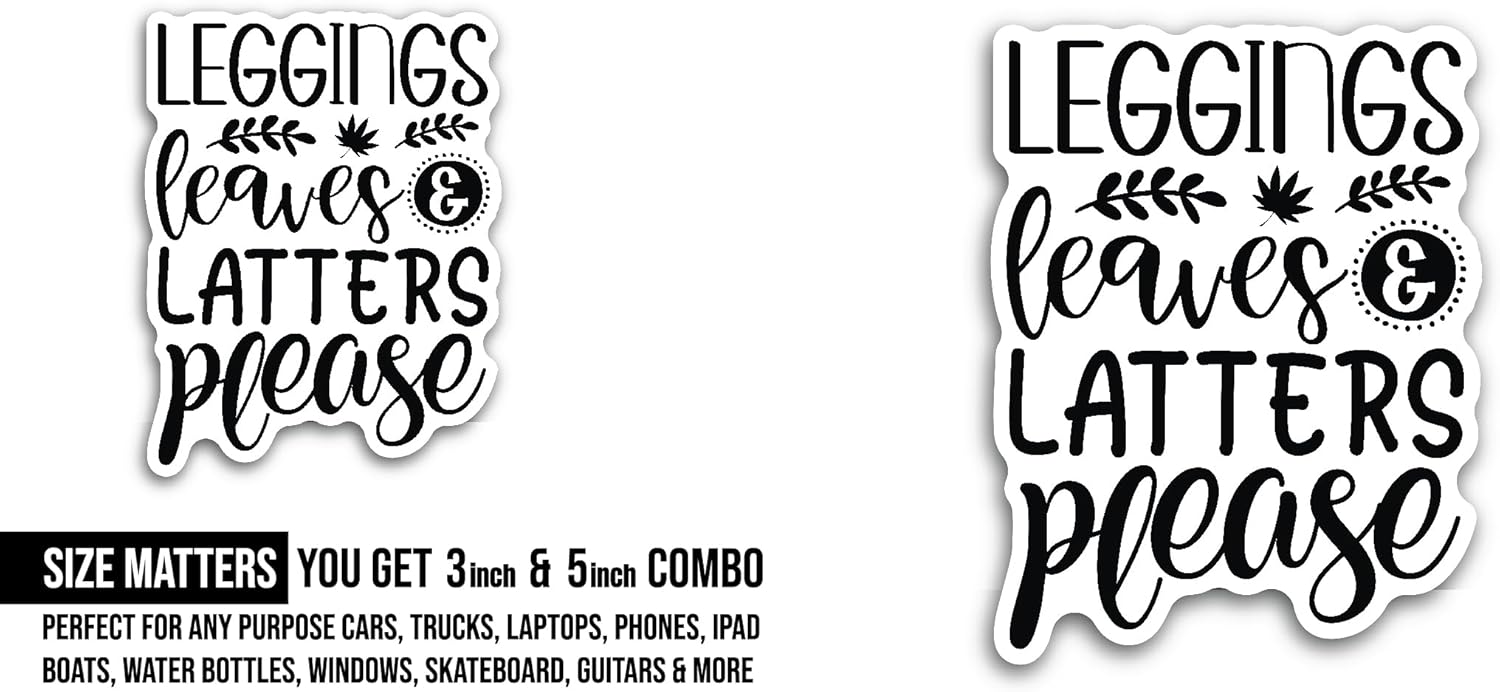2 (Pieces) 3" and 5" Leggings Leaves and Latters Please Sticker, Waterproof Vinyl Decals for Many Purpose Like Cars, Trucks, Laptops, Phones, Windows and More