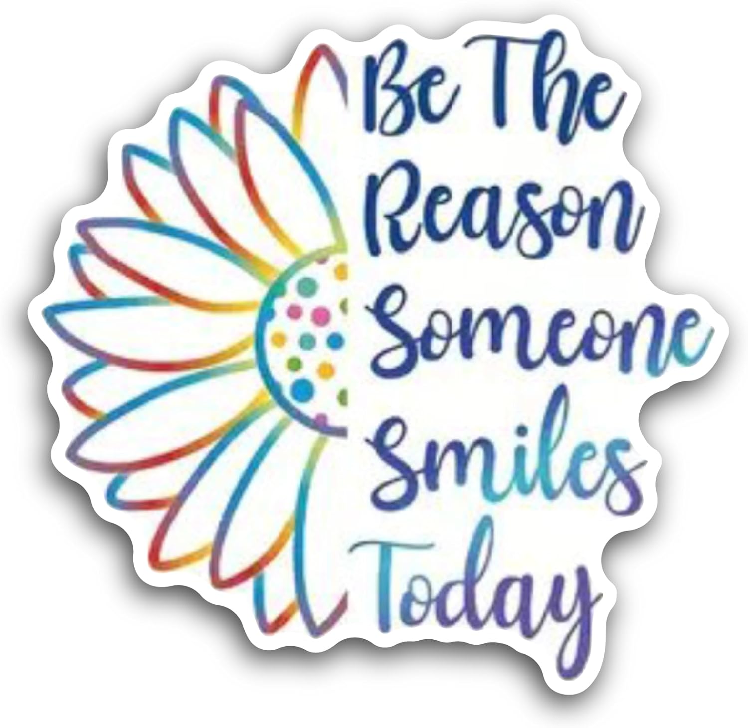 2 (Pieces) 3" and 5" Be The Reason Someone Smiles Today Sticker, Waterproof Vinyl Decals for Many Purpose Like Cars, Trucks, Laptops, Phones, Windows and More