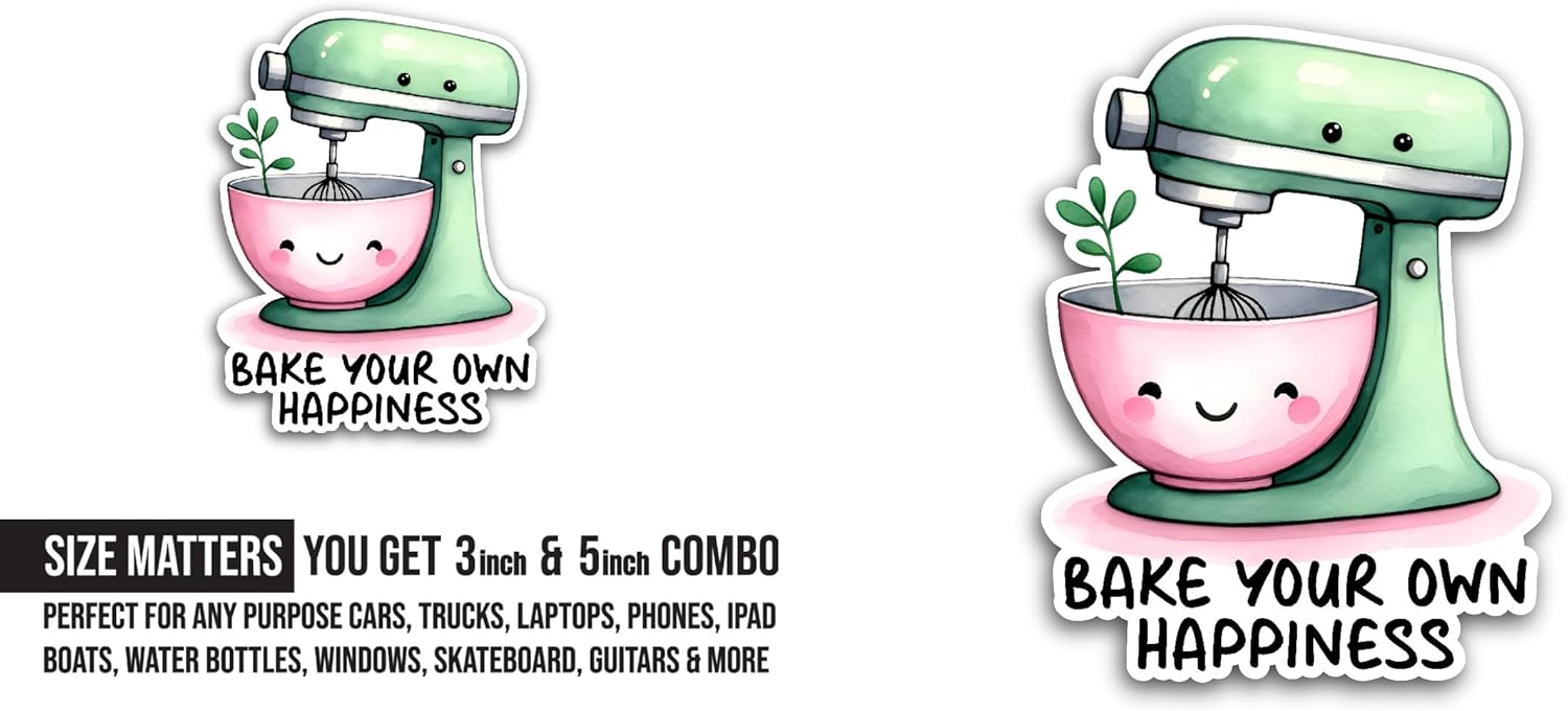 2 (Pieces) 3" and 5" Bake Your Own Happiness Sticker, Waterproof Vinyl Decals for Many Purpose Like Cars, Trucks, Laptops, Phones, Windows and More