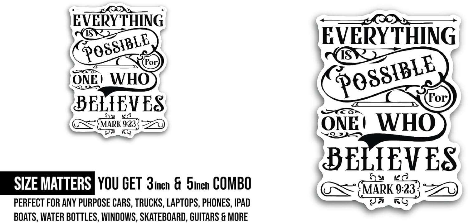 2 (Pieces) 3" and 5" Everything is Possible Sticker, Waterproof Vinyl Decals for Many Purpose Like Cars, Trucks, Laptops, Phones, Windows and More
