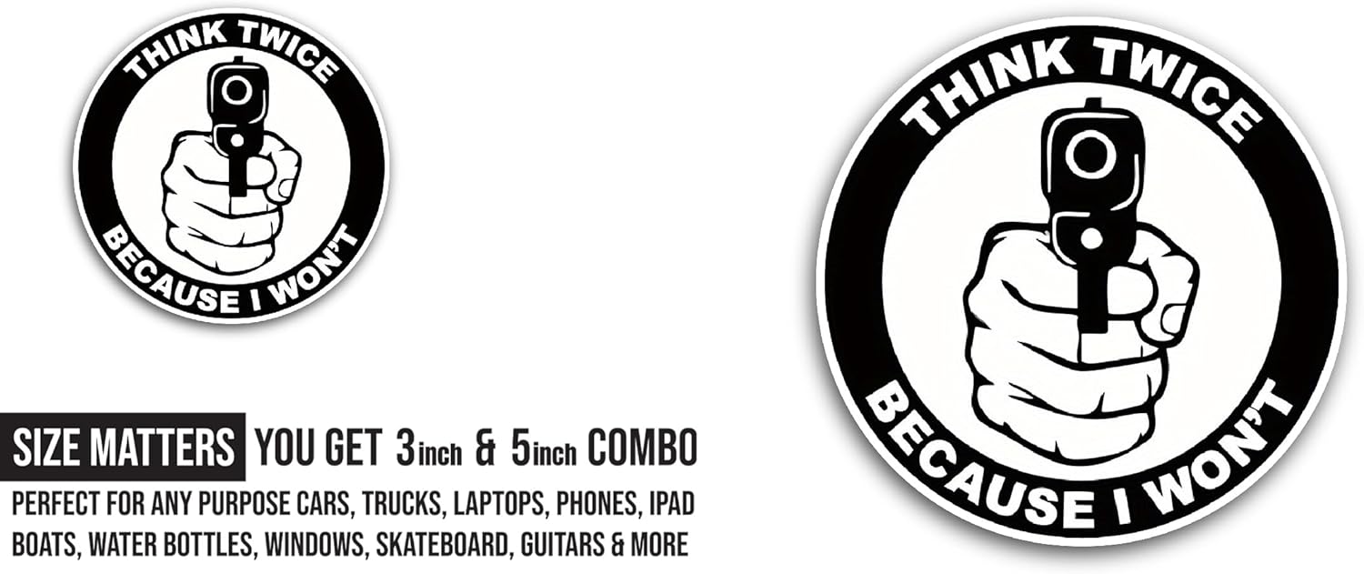 2 (Pieces) 3" and 5" Think Twice Sticker, Waterproof Vinyl Decals for Many Purpose Like Cars, Trucks, Laptops, Phones, Windows and More