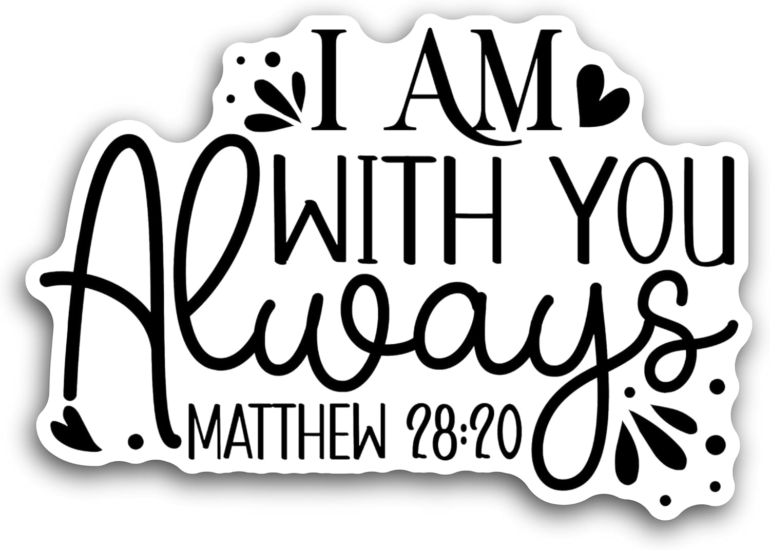 2 (Pieces) 3" and 5" I am with You Always Decal Sticker, Waterproof Vinyl Decals for Many Purpose Like Cars, Trucks, Laptops, Phones, Windows and More