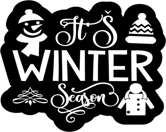 Inspirational Quote It's Winter Season Motivational Sticker Vinyl Decal Motivation Stickers- 5" Vinyl Sticker Waterproof