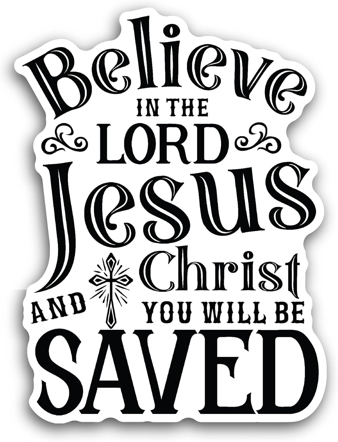 2 (Pieces) 3" and 5" Believe in The Lord Sticker, Waterproof Vinyl Decals for Many Purpose Like Cars, Trucks, Laptops, Phones, Windows and More