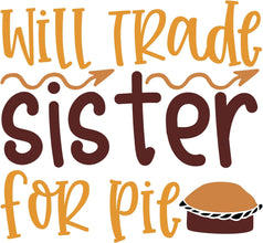 Inspirational Quote Will Trade Sister For Pie Cupcake Motivational Sticker Vinyl Decal Motivation Stickers- 5