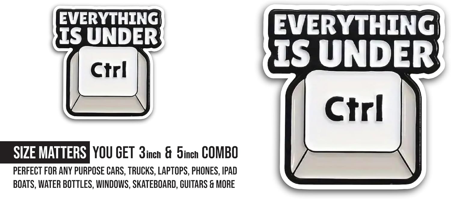 2 (Pieces) 3" and 5" Everything is Under Sticker, Waterproof Vinyl Decals for Many Purpose Like Cars, Trucks, Laptops, Phones, Windows and More