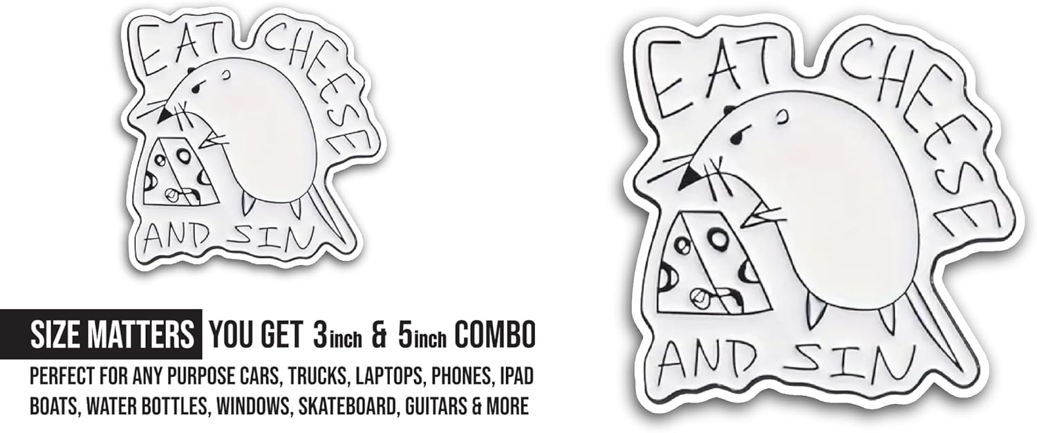 2 (Pieces) 3" and 5" Eat Cheese and Sin Sticker, Waterproof Vinyl Decals for Many Purpose Like Cars, Trucks, Laptops, Phones, Windows and More