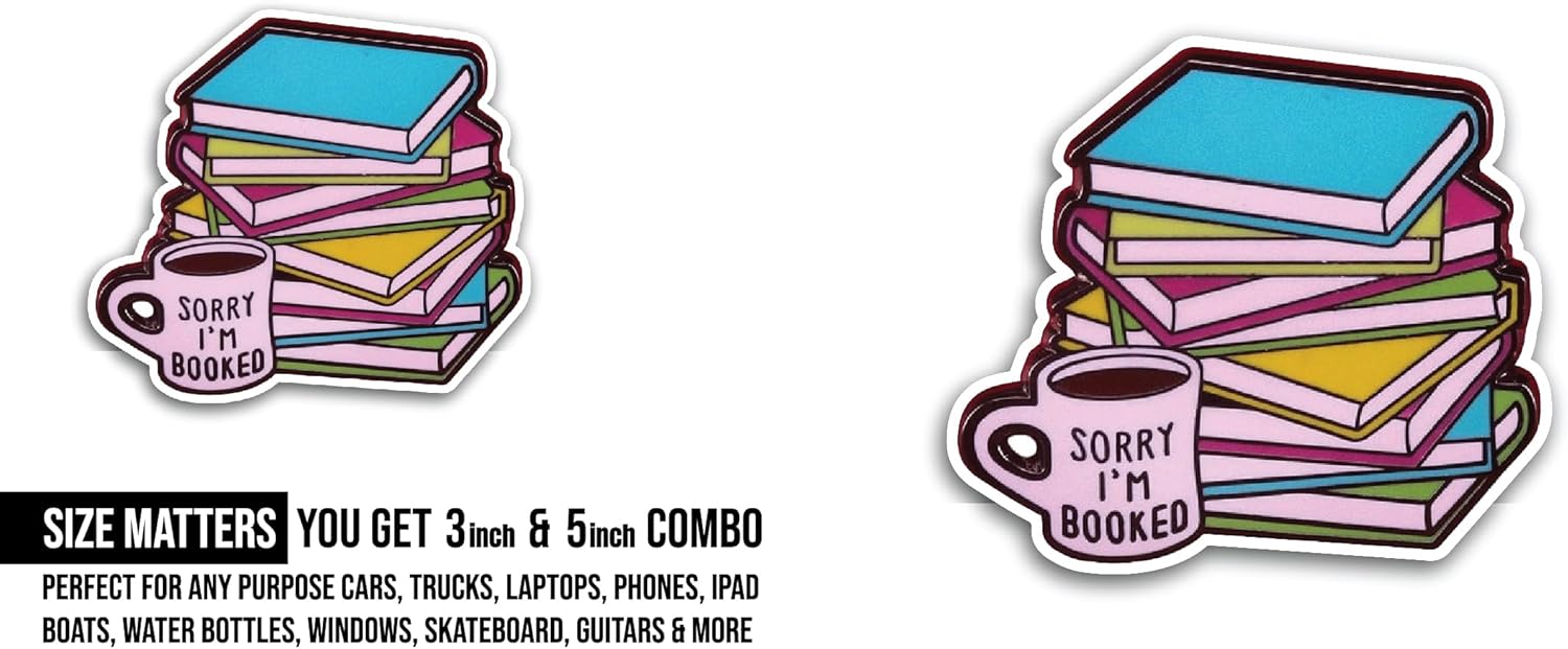 2 (Pieces) 3" and 5" Sorry I'm Booked Sticker, Waterproof Vinyl Decals for Many Purpose Like Cars, Trucks, Laptops, Phones, Windows and More