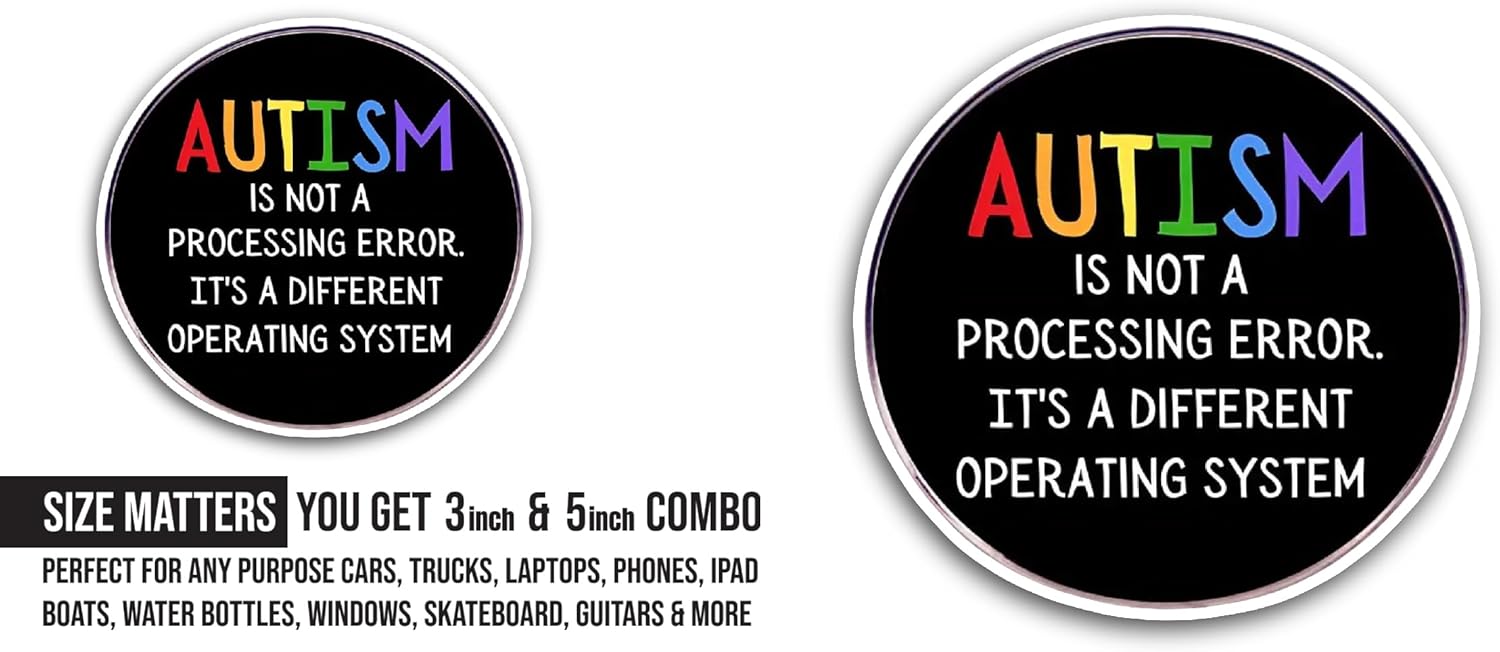 2 (Pieces) 3" and 5" Autism is Not A Processing Error Sticker, Waterproof Vinyl Decals for Many Purpose Like Cars, Trucks, Laptops, Phones, Windows and More