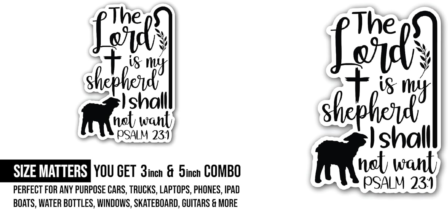 2 (Pieces) 3" and 5" The Lord is My Shepherd Sticker, Waterproof Vinyl Decals for Many Purpose Like Cars, Trucks, Laptops, Phones, Windows and More