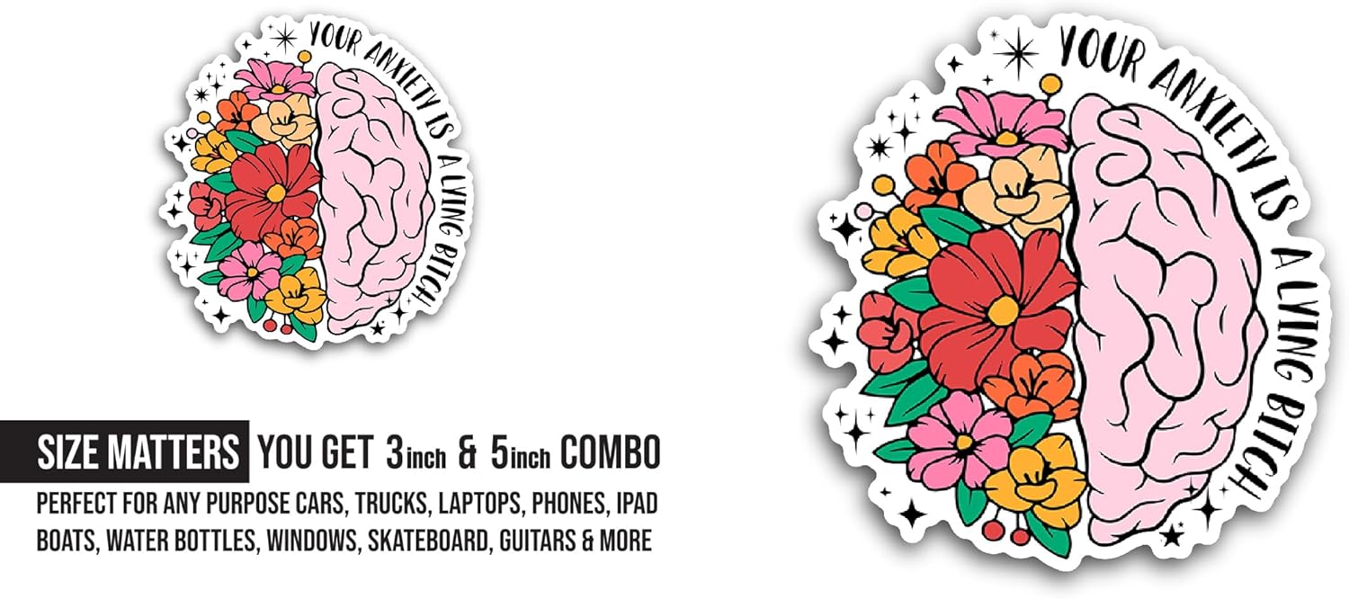 2 (Pieces) 3" and 5" Your Anxiety is A Lying Sticker, Waterproof Vinyl Decals for Many Purpose Like Cars, Trucks, Laptops, Phones, Windows and More