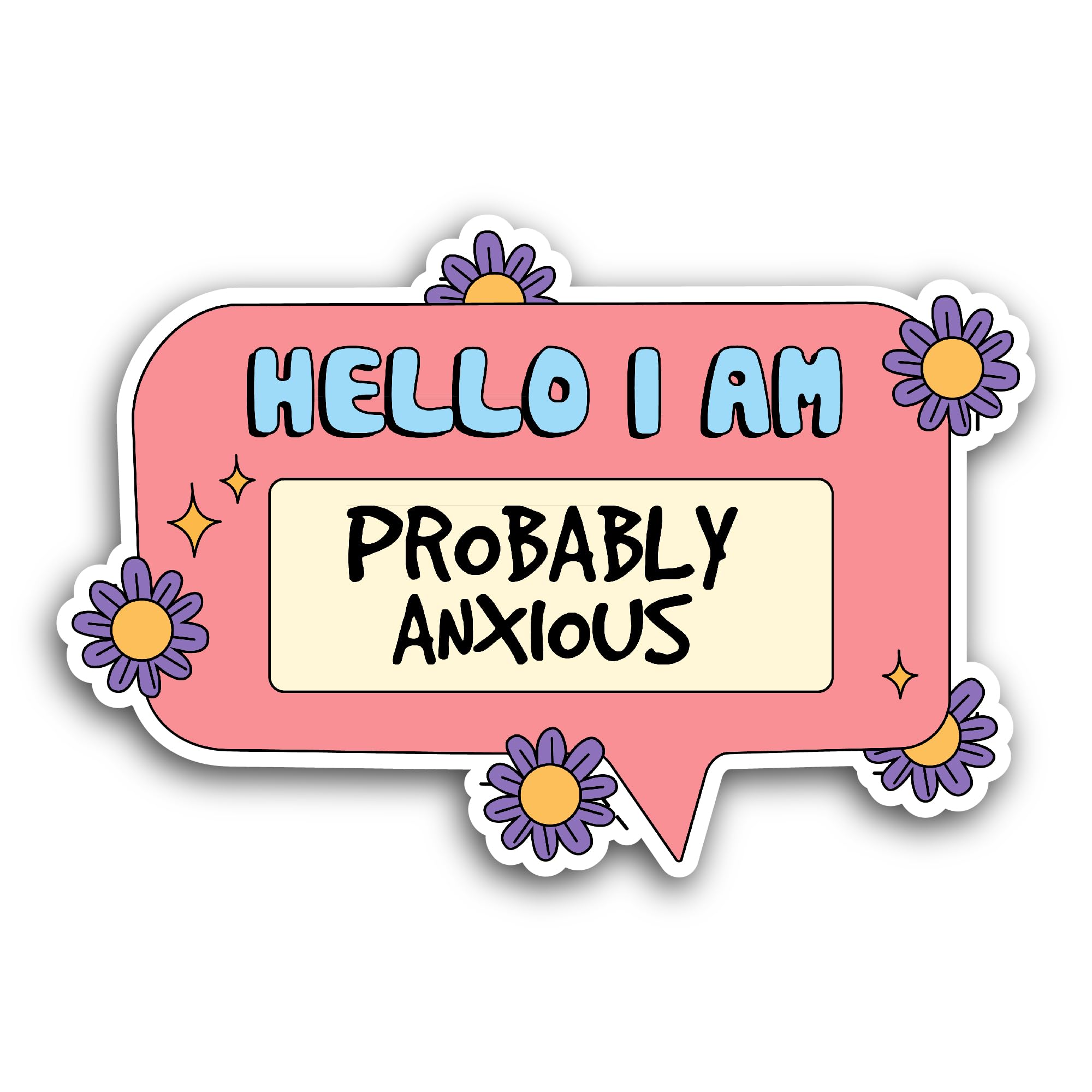 2 (Pieces) 3" and 5" Hello I'm Probably Anxious Sticker, Waterproof Vinyl Decals for Many Purpose Li