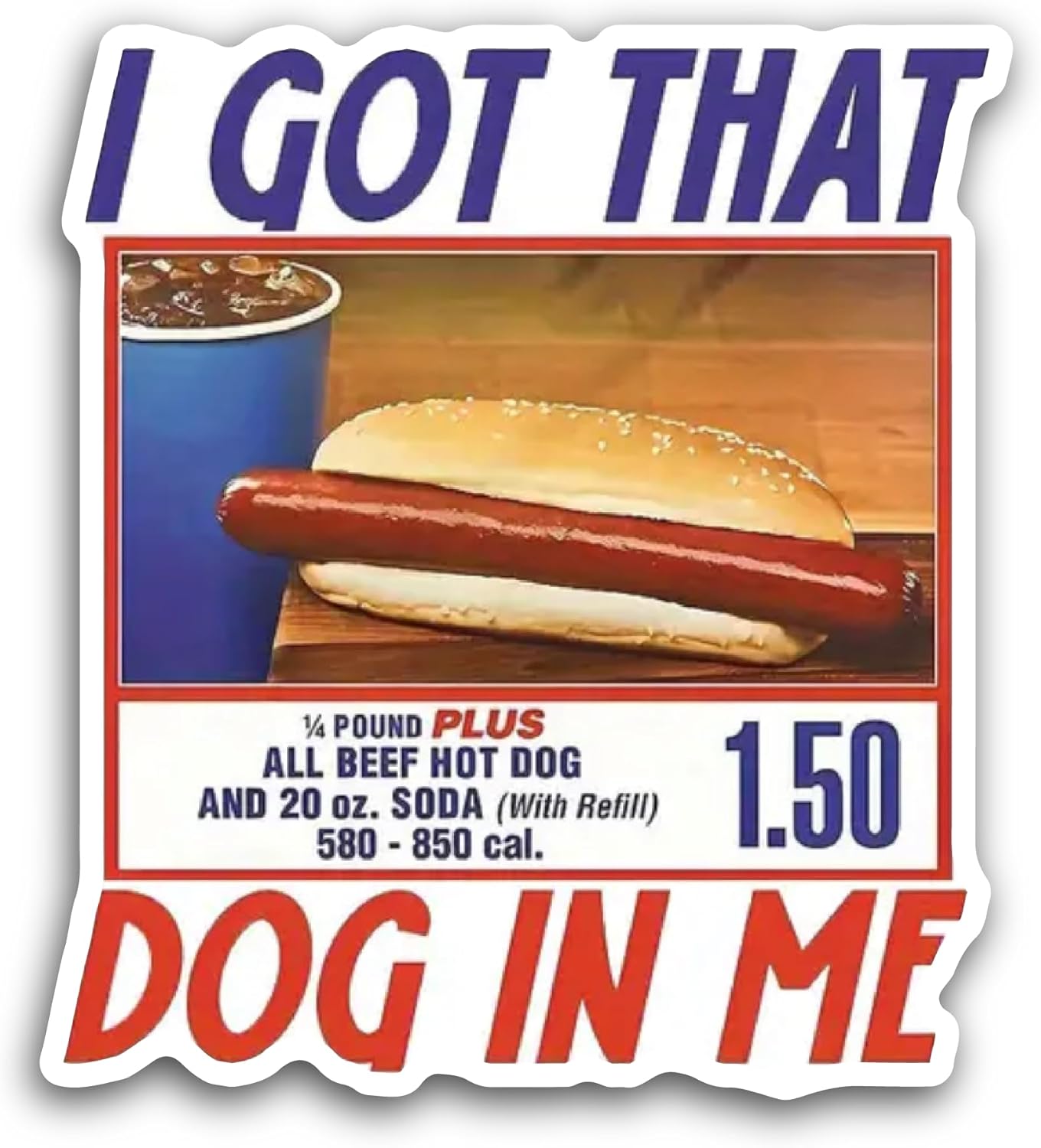 2 (Pieces) 3" and 5" I Got That Dog in Men Sticker, Waterproof Vinyl Decals for Many Purpose Like Cars, Trucks, Laptops, Phones, Windows and More