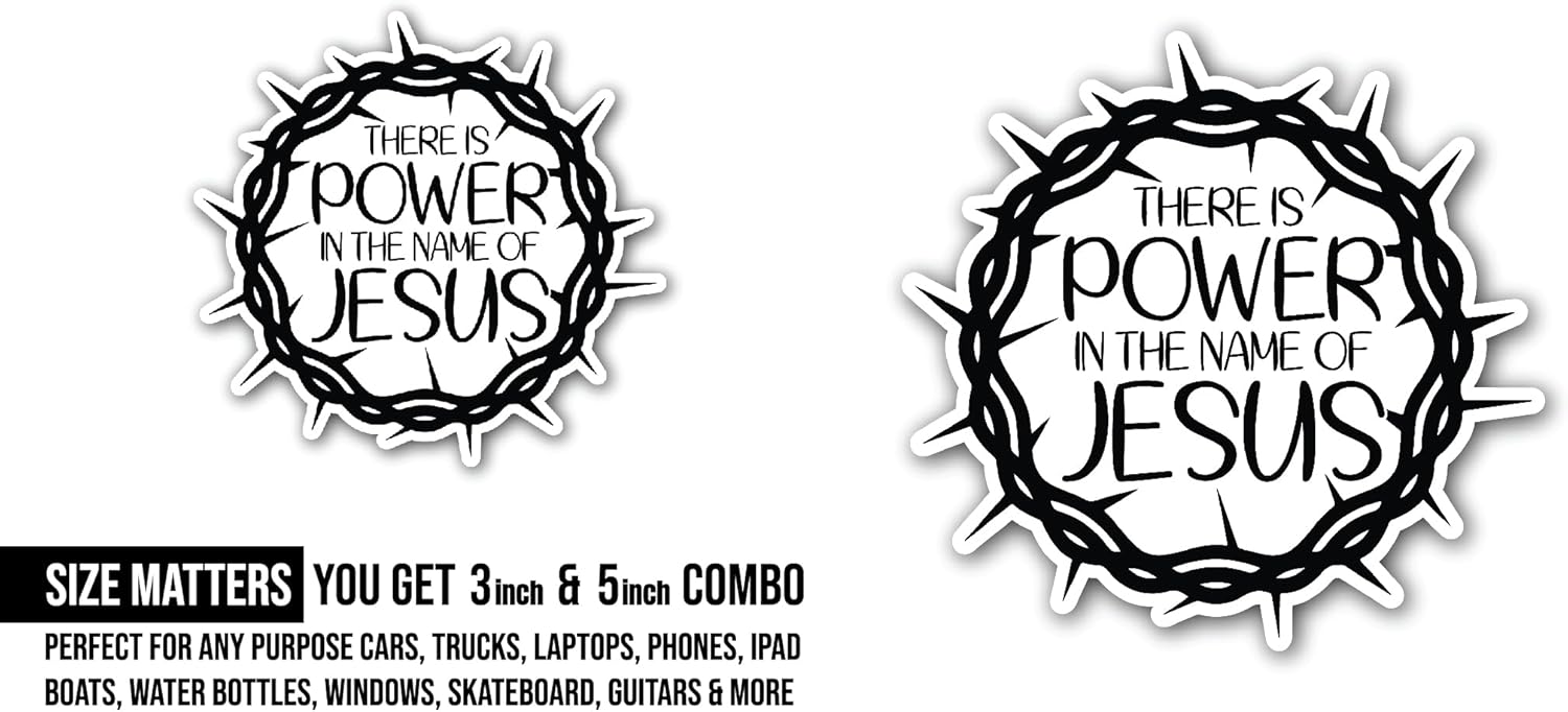 2 (Pieces) 3" and 5" There is Power in The Name of Jesus Sticker, Waterproof Vinyl Decals for Many Purpose Like Cars, Trucks, Laptops, Phones, Windows and More