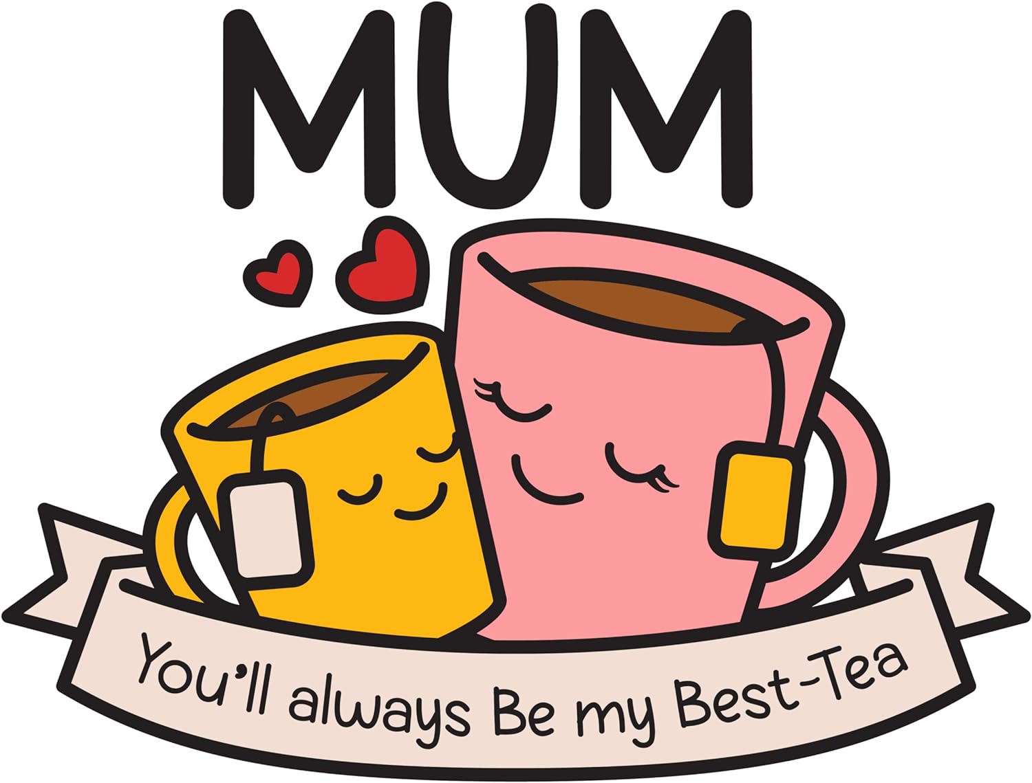 Inspirational Quote "Mum You Always be My Best Tea" Motivational Sticker Vinyl Decal Motivation Stickers- 5" Vinyl Sticker Waterproof