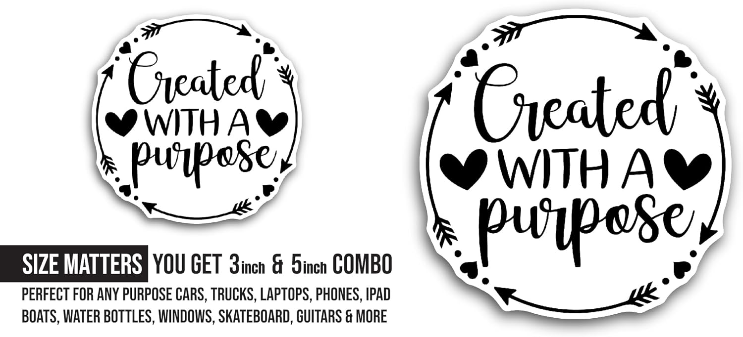 2 (Pieces) 3" and 5" Created with A Purpose Black Text Sticker, Waterproof Vinyl Decals for Many Purpose Like Cars, Trucks, Laptops, Phones, Windows and More