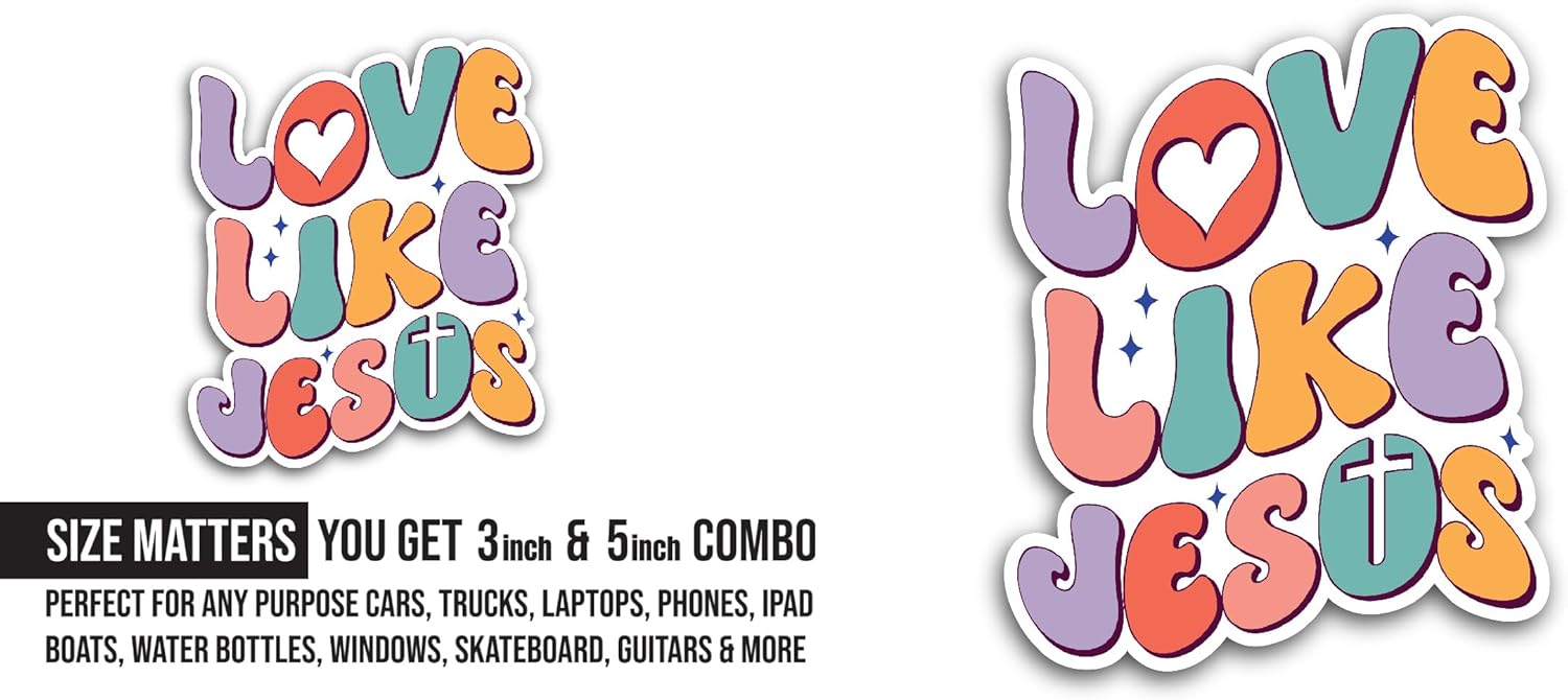 2 (Pieces) 3" and 5" Love Like Jesus Sticker, Waterproof Vinyl Decals for Many Purpose Like Cars, Trucks, Laptops, Phones, Windows and More
