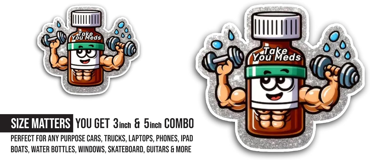 2 (Pieces) 3" and 5" Take You Meds Sticker, Waterproof Vinyl Decals for Many Purpose Like Cars, Trucks, Laptops, Phones, Windows and More
