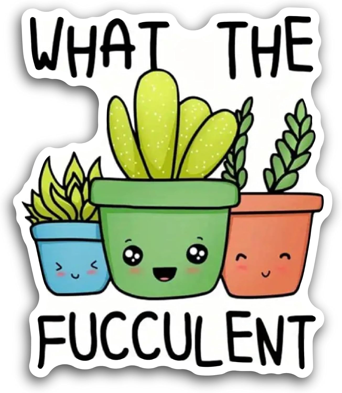 2 (Pieces) 3" and 5" What The Fucculent Sticker, Waterproof Vinyl Decals for Many Purpose Like Cars, Trucks, Laptops, Phones, Windows and More
