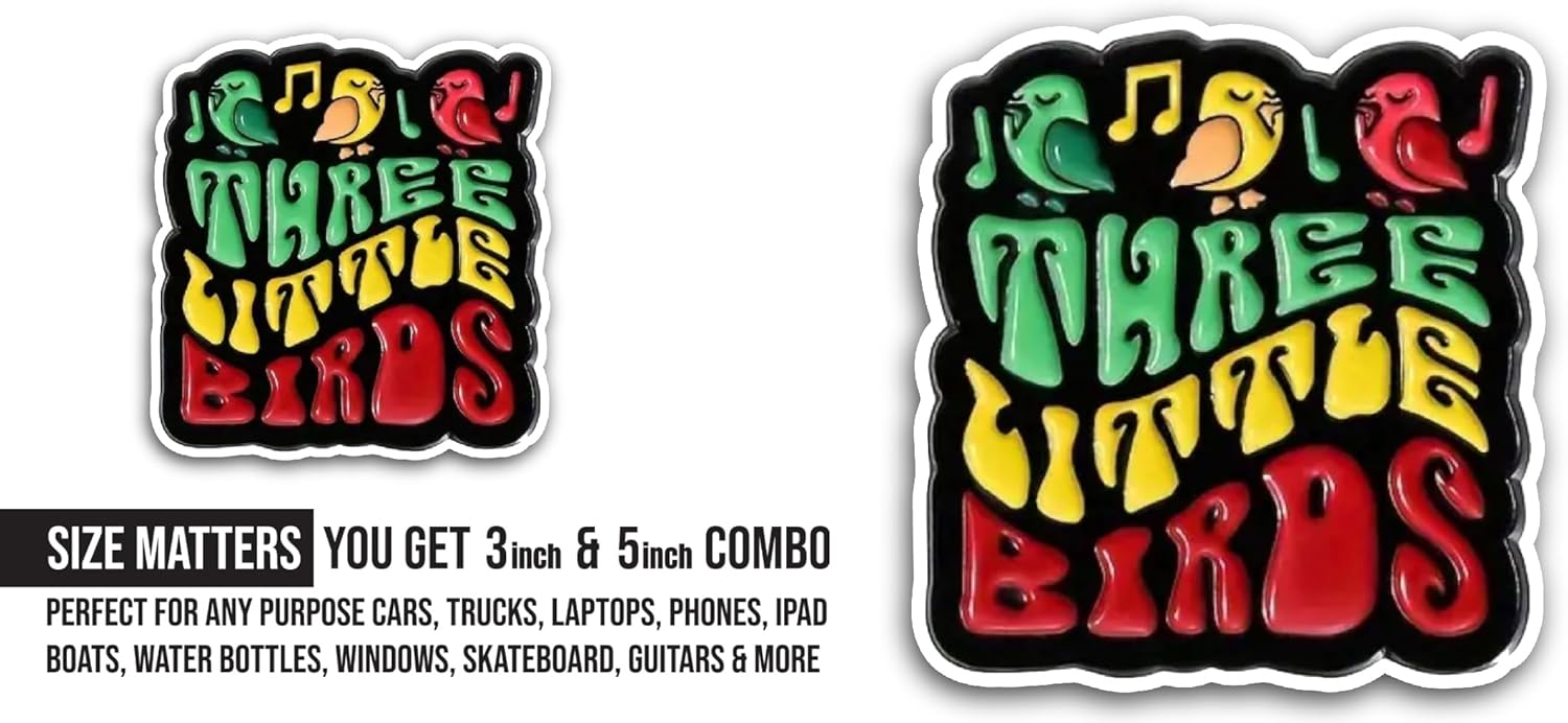 2 (Pieces) 3" and 5" Three Little Birds Sticker, Waterproof Vinyl Decals for Many Purpose Like Cars, Trucks, Laptops, Phones, Windows and More