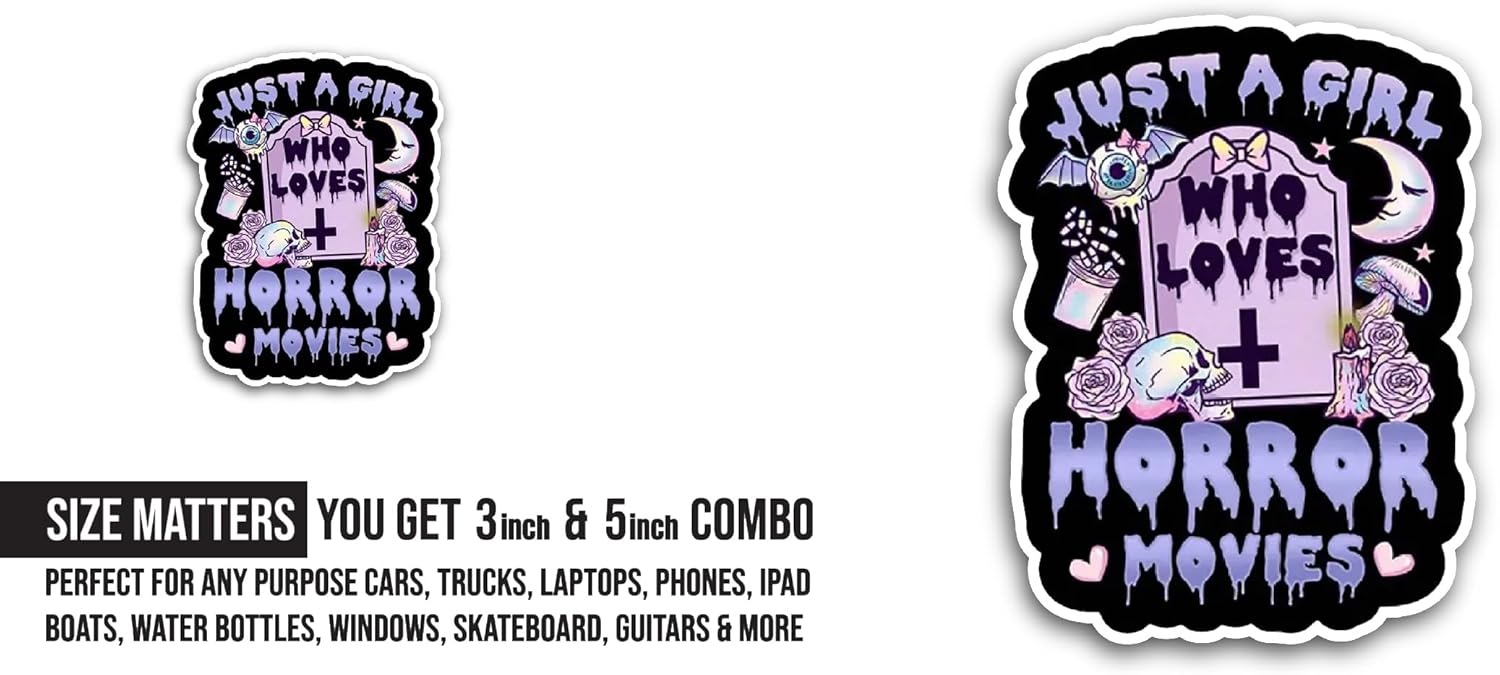 2 (Pieces) 3" and 5" Just A Girl Who Loves Horror Movies Sticker, Waterproof Vinyl Decals for Many Purpose Like Cars, Trucks, Laptops, Phones, Windows and More