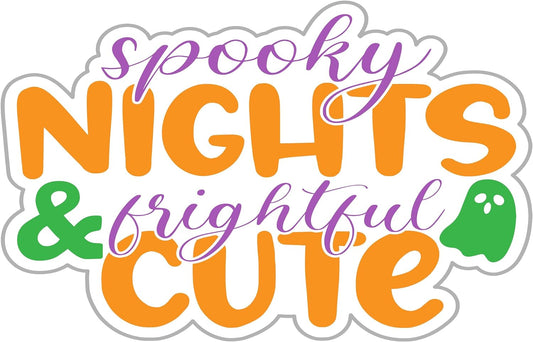 Inspirational Quote Spooky Night & Frightful Cute Motivational Sticker Vinyl Decal Motivation Stickers- 5" Vinyl Sticker Waterproof