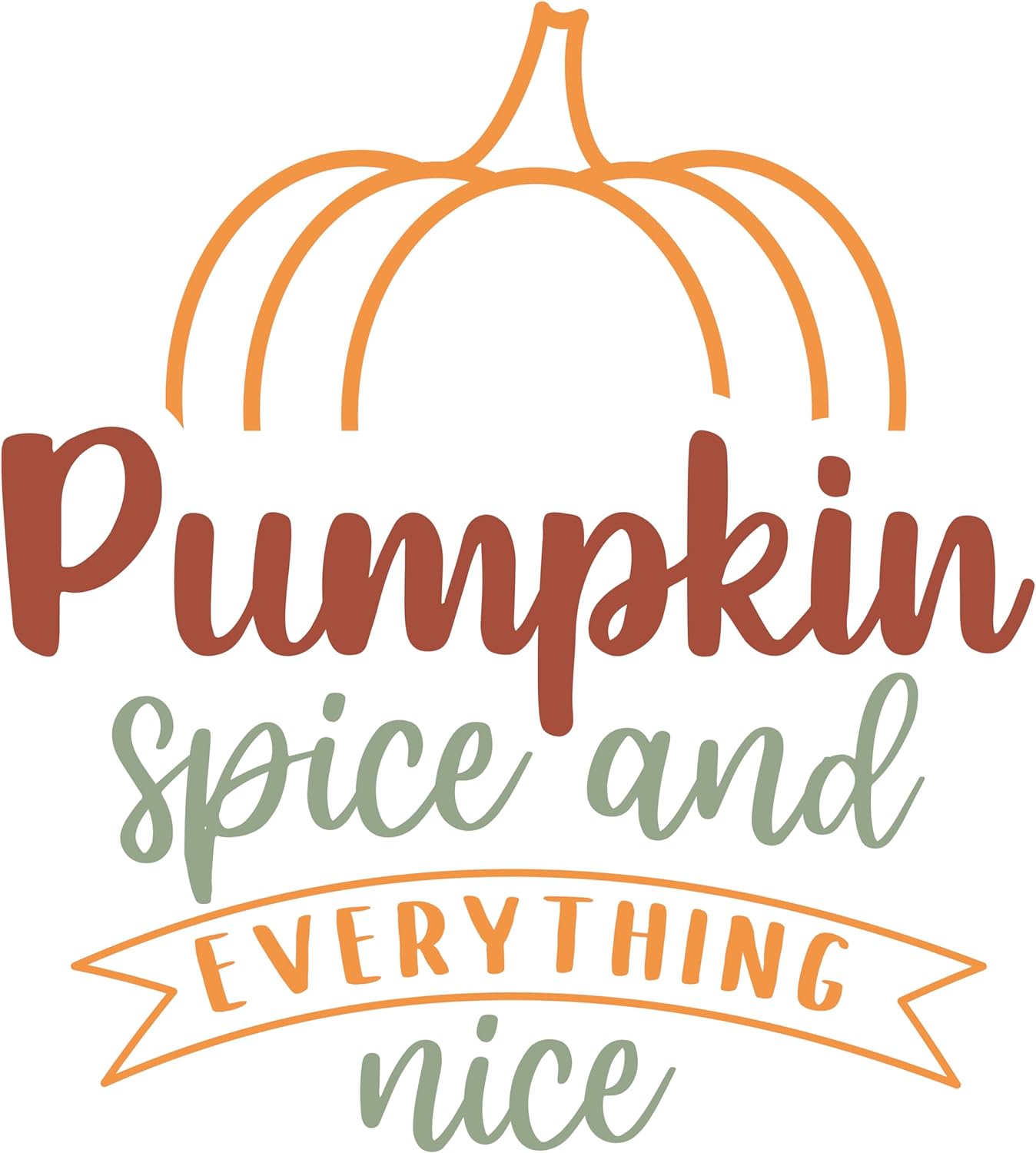 Inspirational Quote Pumpkin Spice and Everything Nice Motivational Sticker Vinyl Decal Motivation Stickers- 5" Vinyl Sticker Waterproof