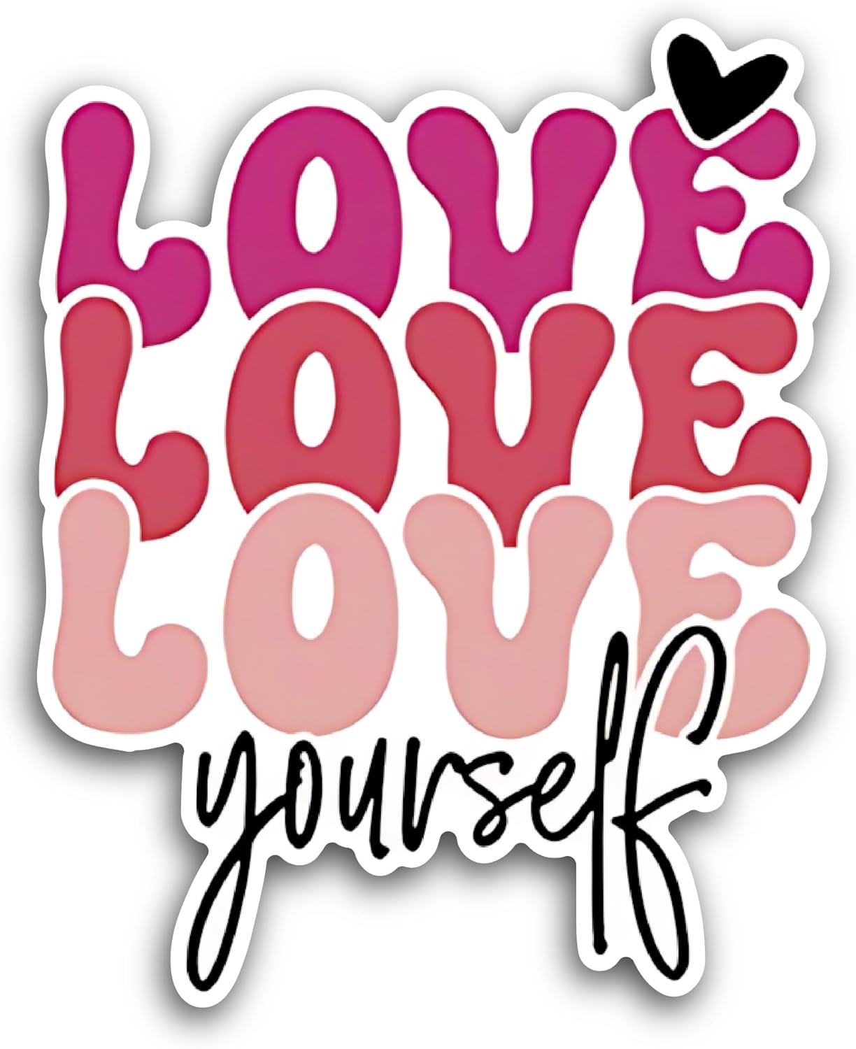 2 (Pieces) 3" and 5" Love Yourself Quote Sticker, Waterproof Vinyl Decals for Many Purpose Like Cars, Trucks, Laptops, Phones, Windows and More