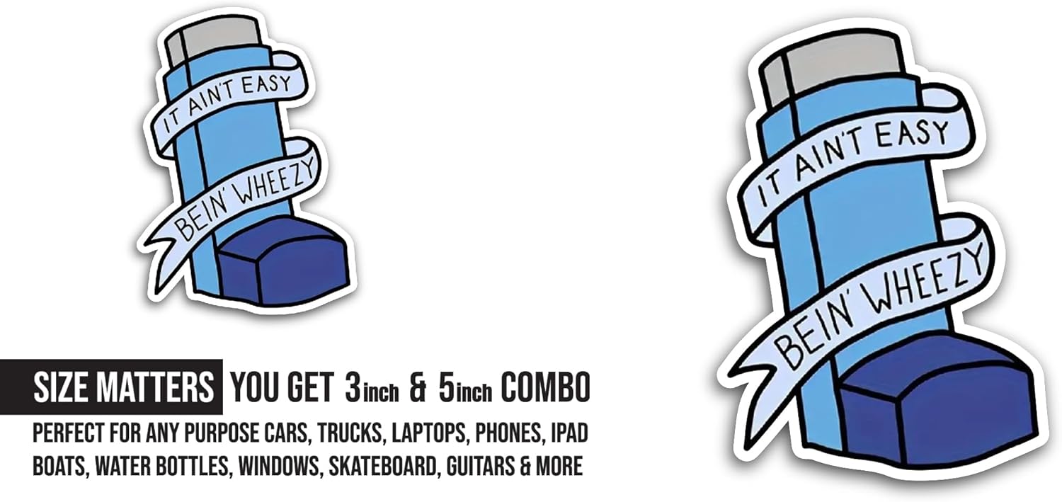 2 (Pieces) 3" and 5" It Aint Easy Being Wheezy Sticker, Waterproof Vinyl Decals for Many Purpose Like Cars, Trucks, Laptops, Phones, Windows and More