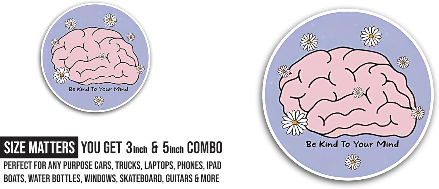 2 (Pieces) 3" and 5" Be Kind to Your Mind Text Sticker, Waterproof Vinyl Decals for Many Purpose Like Cars, Trucks, Laptops, Phones, Windows and More