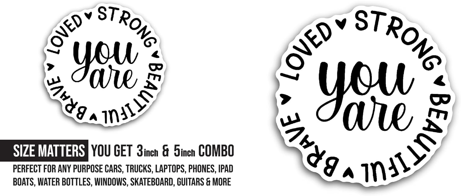 2 (Pieces) 3" and 5" You are Sticker, Waterproof Vinyl Decals for Many Purpose Like Cars, Trucks, Laptops, Phones, Windows and More