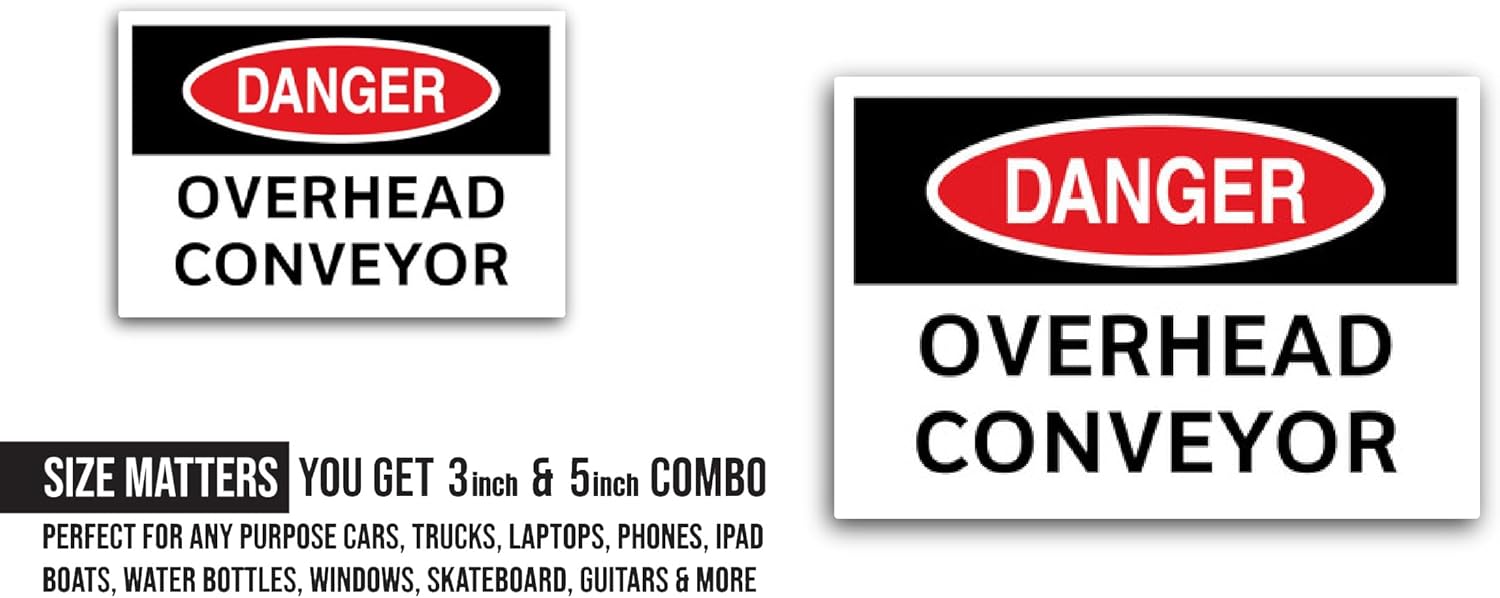 2 (Pieces) 3" and 5" Danger - Overhead Conveyor Sign Sticker, Waterproof Vinyl Decals for Many Purpose Like Cars, Trucks, Laptops, Phones, Windows...
