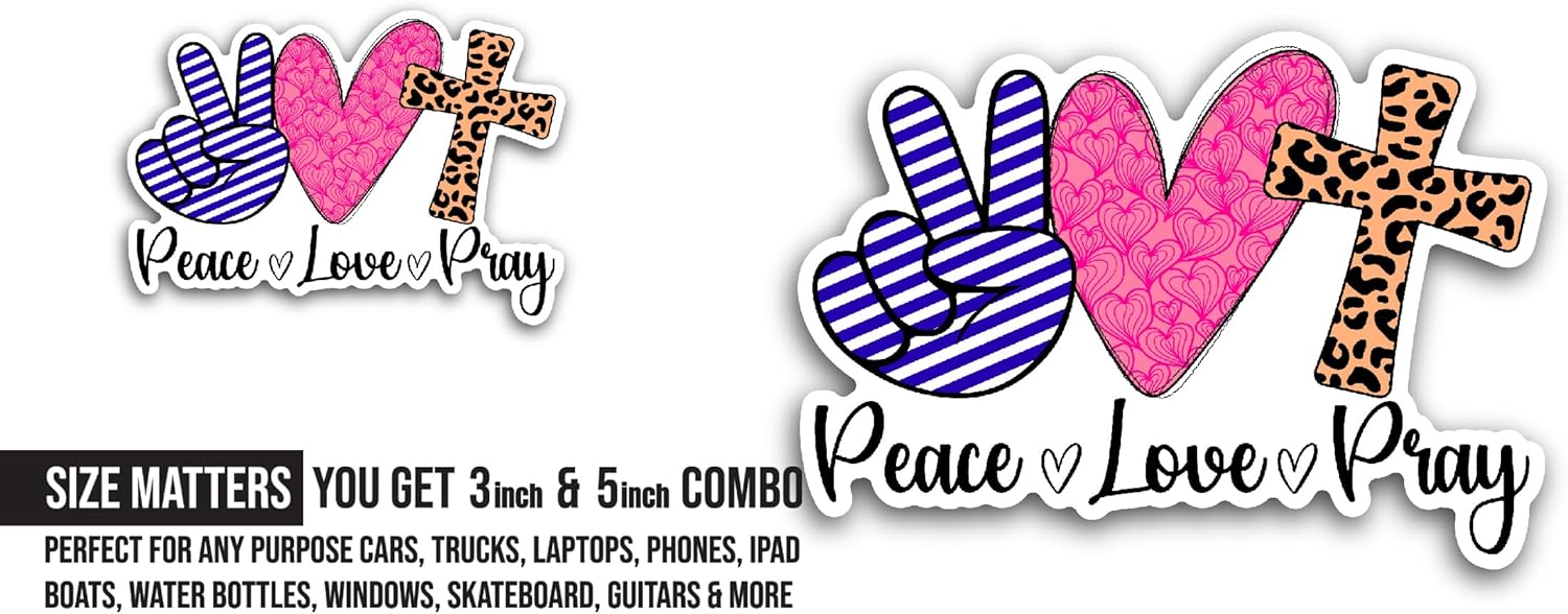 2 (Pieces) 3" and 5" Peace Love Pray Sticker, Waterproof Vinyl Decals for Many Purpose Like Cars, Trucks, Laptops, Phones, Windows and More